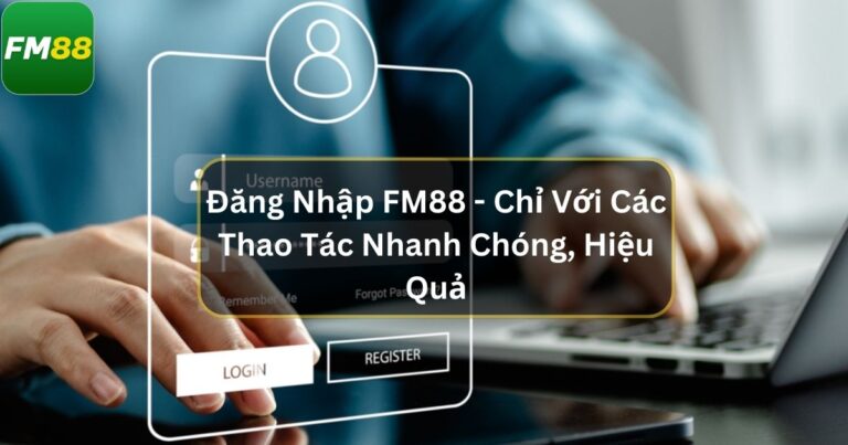 Đăng Nhập Fm88