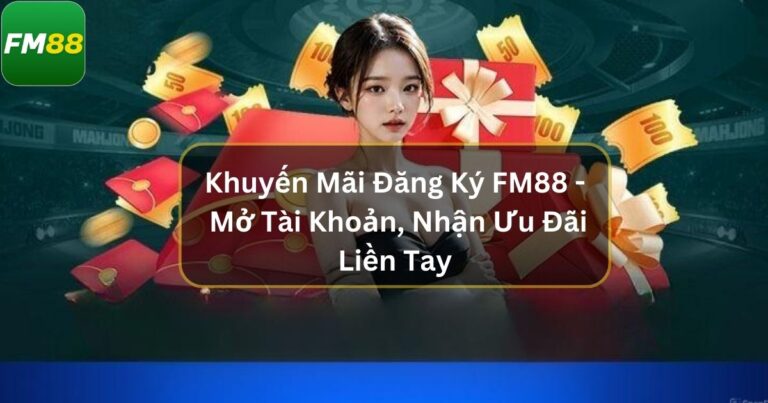Khuyến mãi đăng ký Fm88