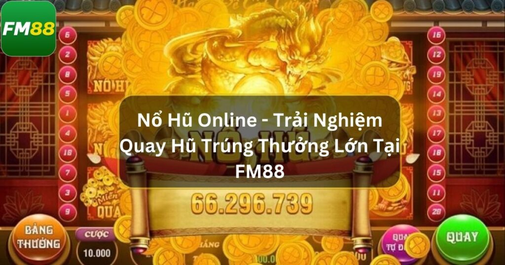 Nổ Hũ Online