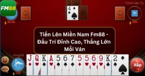 Tiến Lên Miền Nam Fm88