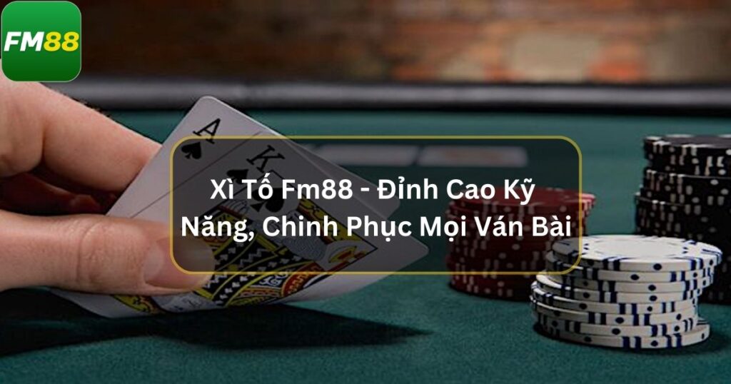 Xì Tố Fm88